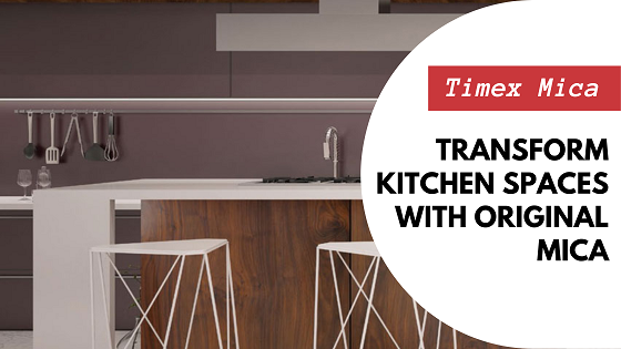 Timex Mica - Transform Kitchen Spaces with Original Mica