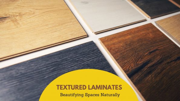 Textured Laminates – Beautifying Spaces Naturally