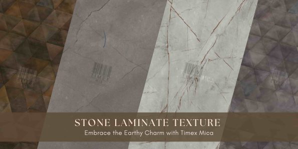 Stone Laminate Texture - Embrace the Earthy Charm with Timex Mica