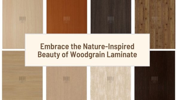 Embrace the Nature-Inspired Beauty of Woodgrain Laminate