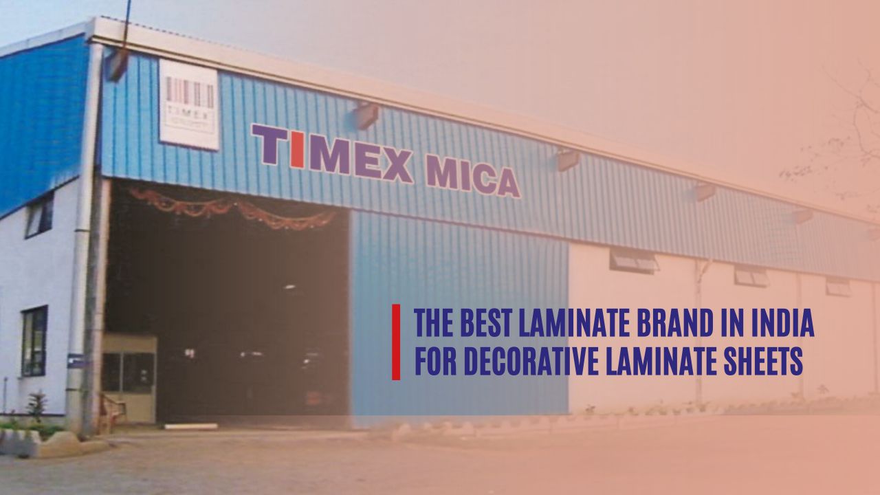Timex Mica - The Best Laminate Brand in India for Decorative Laminate Sheets